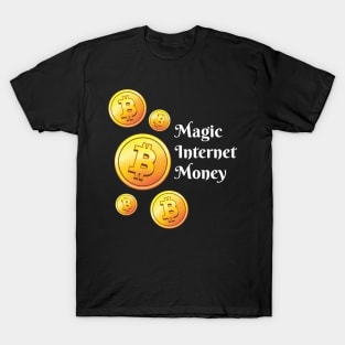 Magic Internet Mone Crypto Hodl BTC Blockchain Bitcoin T-Shirt